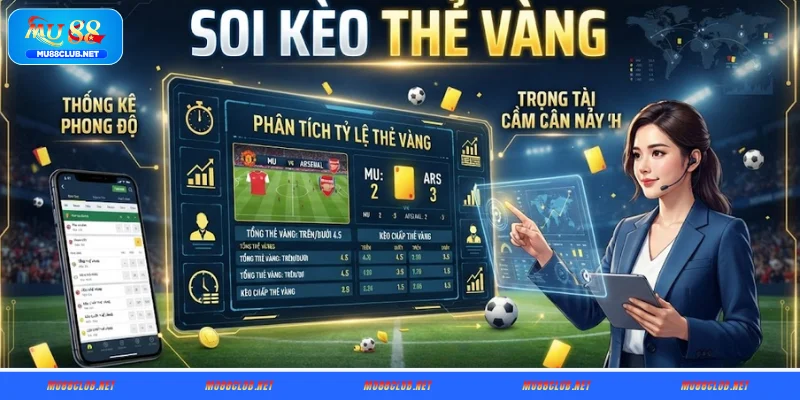 Giới thiệu về soi kèo thẻ vàng